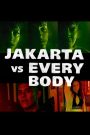 Jakarta vs Everybody (2022)